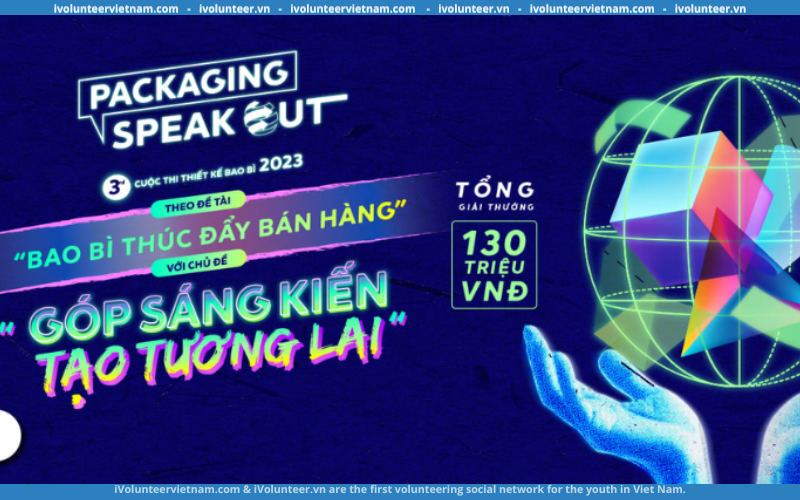 Cuộc Thi Thiết Kế Bao Bì SCGP Packaging Speak Out 2023 Với Chủ Đề “Góp Sáng Kiến – Tạo Tương Lai”