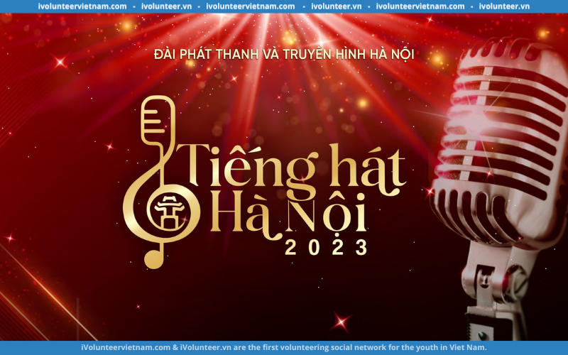 Cuộc Thi “Tiếng Hát Hà Nội” 2023 Chính Thức Khởi Động