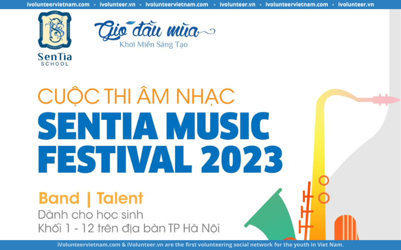 Cuộc Thi Âm Nhạc Sentia Music Festival Dành Cho Học Sinh Hà Nội Chính Thức Mở Đơn Đăng Ký