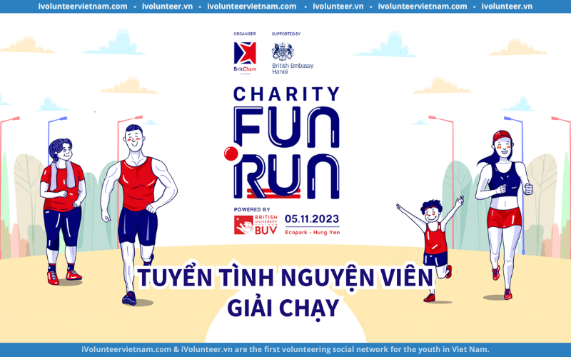 Hiệp Hội Doanh Nghiệp Anh Quốc BritCham Vietnam Tuyển Tình Nguyện Viên Giải Chạy Từ Thiện BritCham Hanoi Charity Fun Run 2023