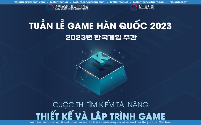 Cuộc Thi Tìm Kiếm Tài Năng Thiết Kế Và Lập Trình Game Được Tổ Chức Bởi Trung Tâm Văn Hoá Hàn Quốc