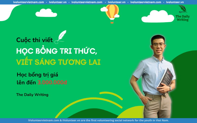 Cuộc Thi Viết “Học Bổng Tri Thức, Viết Sáng Tương Lai” Từ Khóa Học The Daily Writing