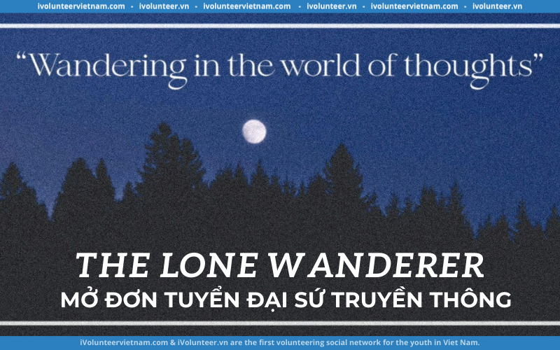 Dự Án The Lone Wanderer Tuyển Đại Sứ Truyền Thông