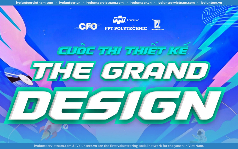 Cuộc Thi Thiết Kế Mô Hình “The Grand Design” Mở Đơn Đăng Ký