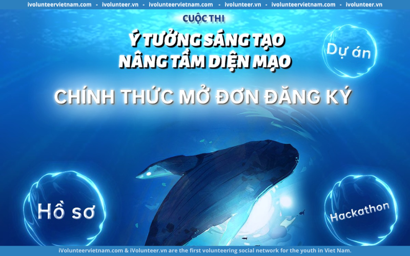 Cuộc Thi “Ý Tưởng Sáng tạo – Nâng Tầm Diện Mạo” Mùa IV Mở Đơn Đăng Ký Vòng Hồ Sơ