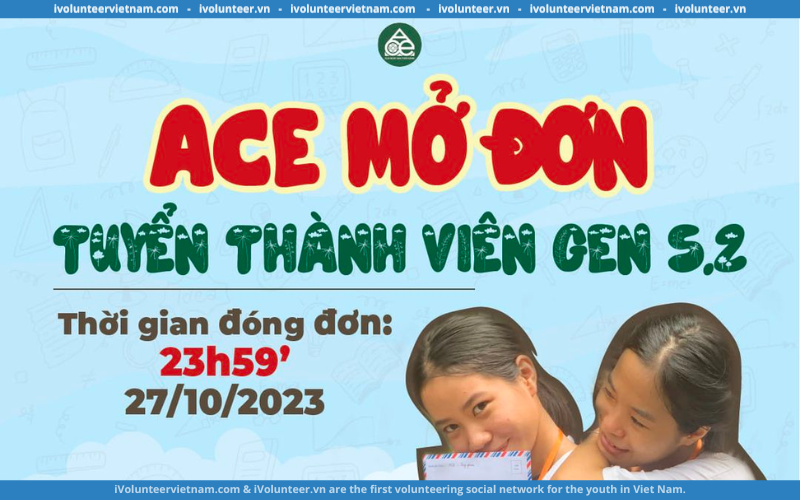 Câu Lạc Bộ Dạy Học Tình Nguyện Trẻ Em Ngày Mai Tươi Sáng ACE Tuyển Thành Viên Thế Hệ 5.2