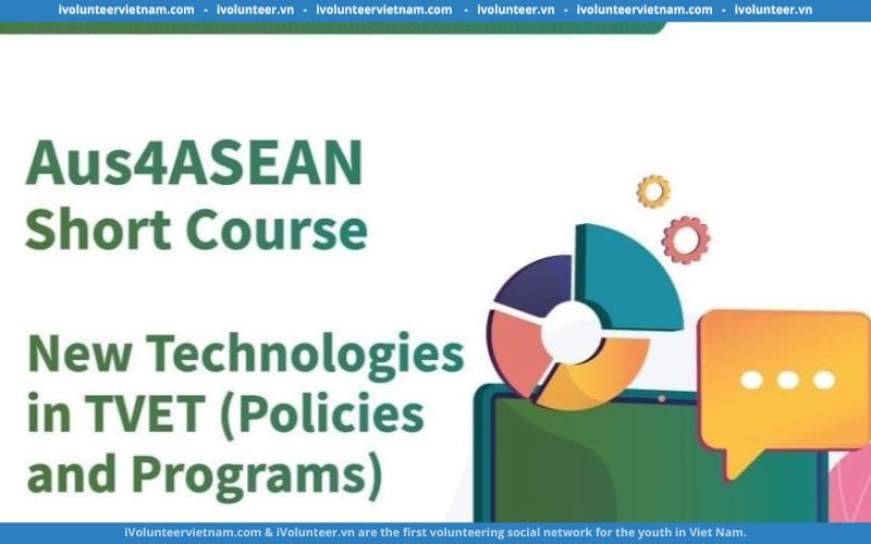 Khoá Học Những Công Nghệ Mới Trong Hệ Thống Giáo Dục Đào Tạo Nghề Dành Cho Các Nước ASEAN Mở Đơn Đăng Ký