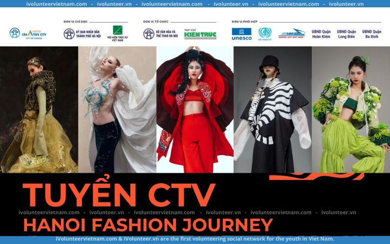 Lễ Hội Thiết Kế Sáng Tạo Hà Nội 2023 – Hanoi Fashion Journey Tuyển Cộng Tác Viên Sự Kiện, Truyền Thông, Đối Ngoại