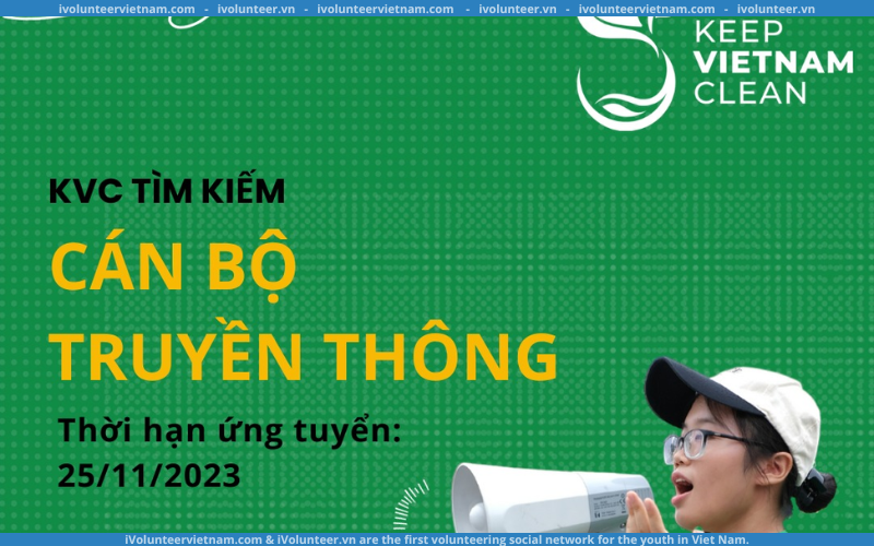 Tổ Chức Phi Lợi Nhuận Keep Vietnam Clean Tuyển Dụng Cán Bộ Truyền Thông Full-time