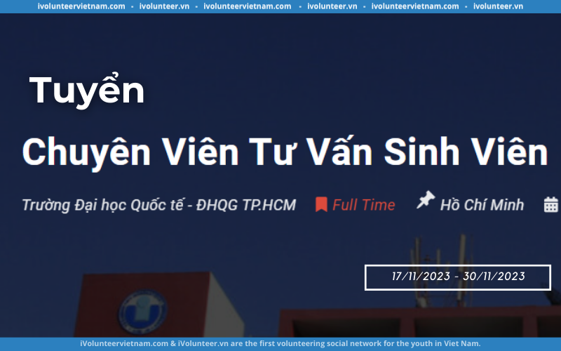 Phòng Công Tác Sinh Viên Trường Đại Học Quốc Tế Tuyển Dụng Chuyên Viên Tư Vấn Sinh Viên