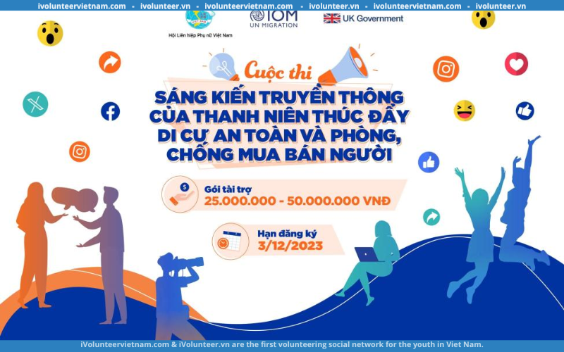 Cuộc Thi Sáng Kiến Truyền Thông Của Thanh Niên Thúc Đẩy Di Cư An Toàn Và Phòng, Chống Mua Bán Người Chính Thức Khởi Động