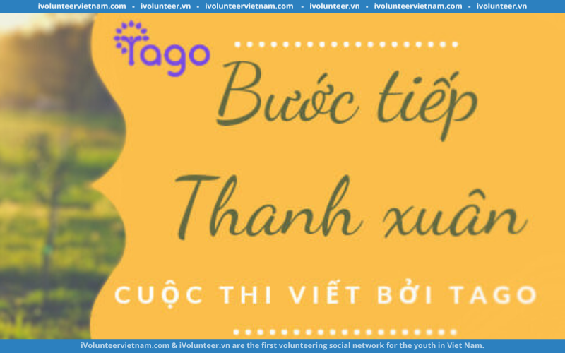 Cơ Hội Nhận Phần Thưởng Trị Giá 1.000.000 Từ Cuộc Thi Viết Chủ Đề “Bước Tiếp Thanh Xuân” 2023 