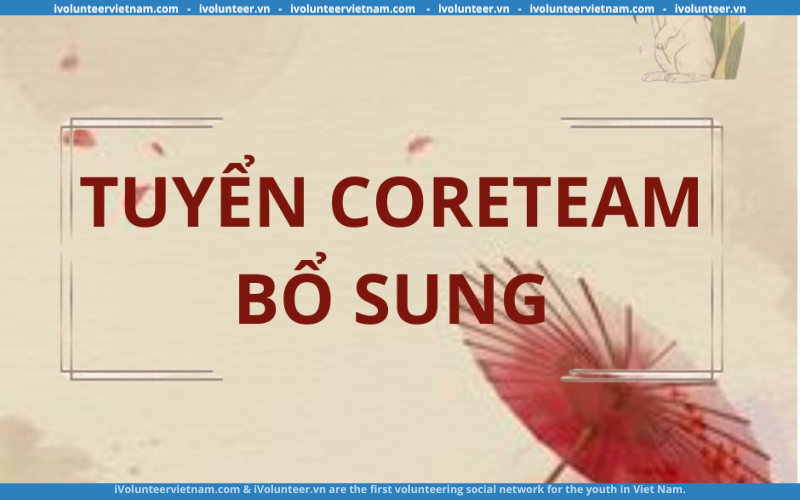 Dự Án Về Nhật Bản ‘Hikari Project’ Tuyển Bổ Sung Thành Viên Coreteam