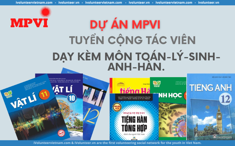 Dự Án MPVI Tuyển Tình Nguyện Viên Dạy Học Năm Học 2023-2024￼