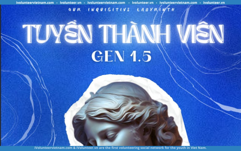 Dự Án Our Inquisitive Labyrinth Tuyển Thành Viên OIL Thế Hệ 1.5