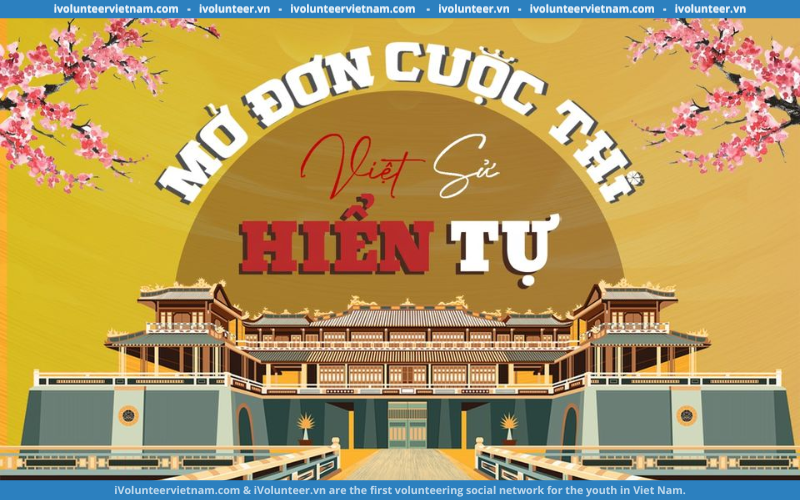 Dự Án Sử Việt Quán Mở Đơn Đăng Ký Tham Gia Cuộc Thi Việt Sử Hiển Tự