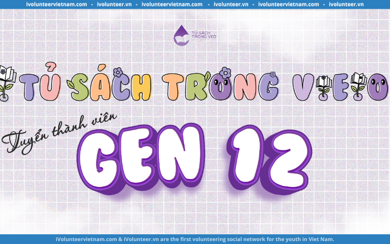 Dự Án ‘Tủ Sách Trong Veo’ Mở Đơn Tuyển Thành Viên Thế Hệ 12