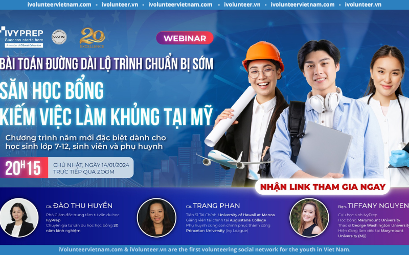 Webinar Online Chia Sẻ Tips Giành Học Bổng Săn Job “Khủng” Tại Mỹ Cho Học Sinh Toàn Quốc