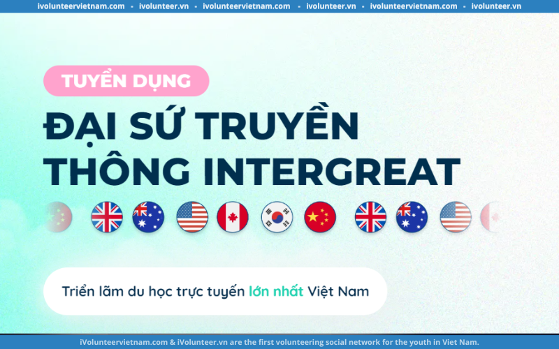 Triển Lãm Du Học Trực Tuyến “Online Tại Nhà – Vươn Ra Thế Giới” Mở Đơn Tuyển Đại Sứ Truyền Thông