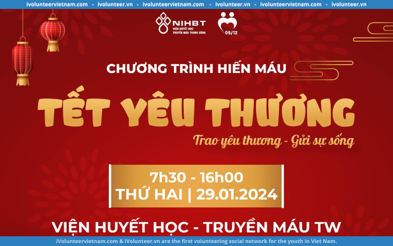 Chương Trình Hiến Máu “Tết Yêu Thương 2024” Do Chi Hội Thanh Niên Vận Động Hiến Máu 05/12 Tổ Chức