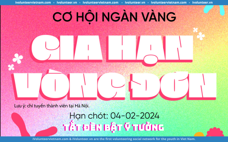 Chiến Dịch Tắt Đèn Bật Ý Tưởng 2024 Mở Đơn Tuyển Core Team & Cộng Tác Viên