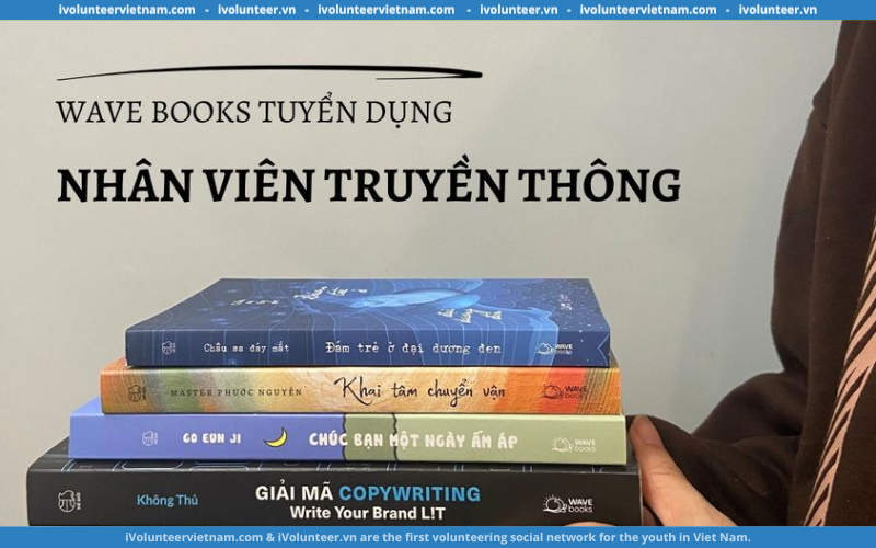 WAVE Books Tuyển Dụng Nhân Viên Truyền Thông