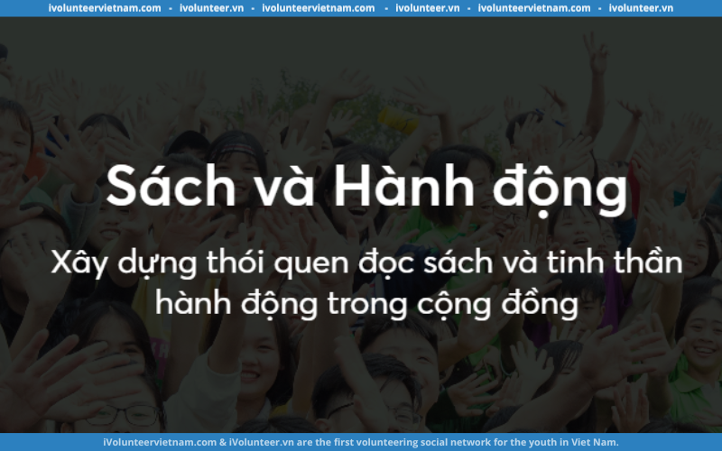 Dự Án Sách Và Hành Động Mở Đơn Tuyển Thành Viên Kì Mùa Xuân 2024