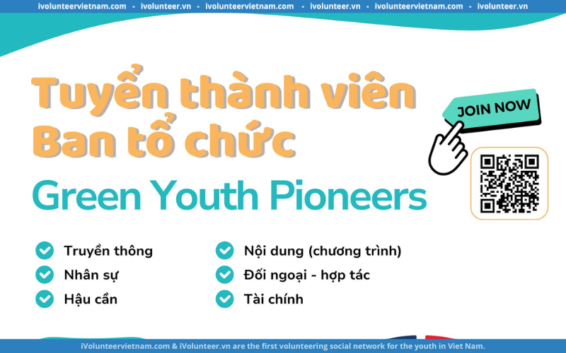 Green Youth Pioneers Chính Thức Mở Đơn Tuyển Thành Viên Ban Tổ Chức