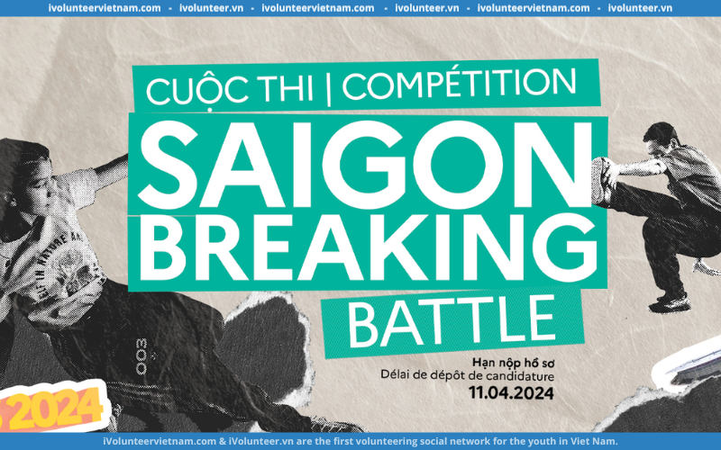 Cuộc Thi Breakdance Quốc Tế Saigon Breaking Battle – Đường Tới Paris 2024