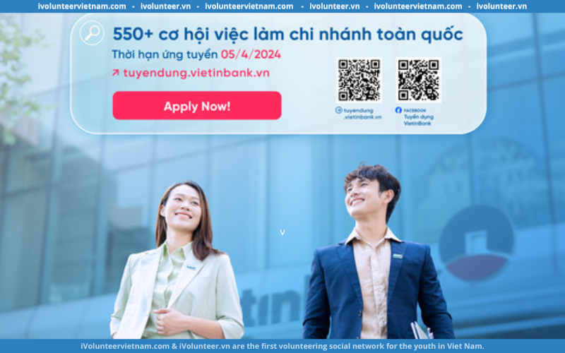 Hơn 550 Cơ Hội Việc Làm Hấp Dẫn Tại VietinBank