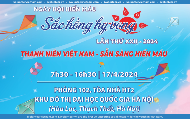 Ngày Hội Hiến Máu Sắc Hồng Hy Vọng Lần Thứ XXII 2024 Được Tổ Chức Bởi Đại Học Quốc Gia Hà Nội