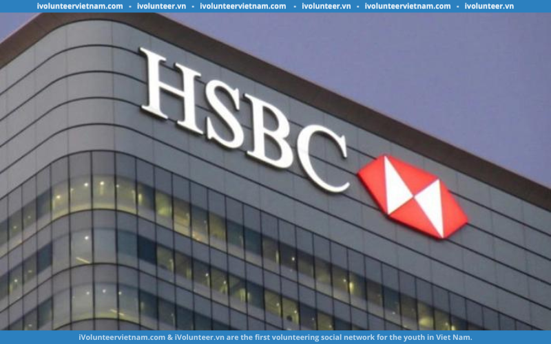 Chương Trình Cao Học HSBC Việt Nam 2024 Mở Đơn Tuyển Nhân Viên