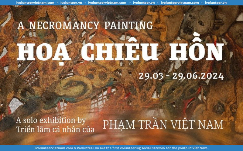 Triển Lãm “Hoạ Chiêu Hồn” 2024 Tại 22 Gallery