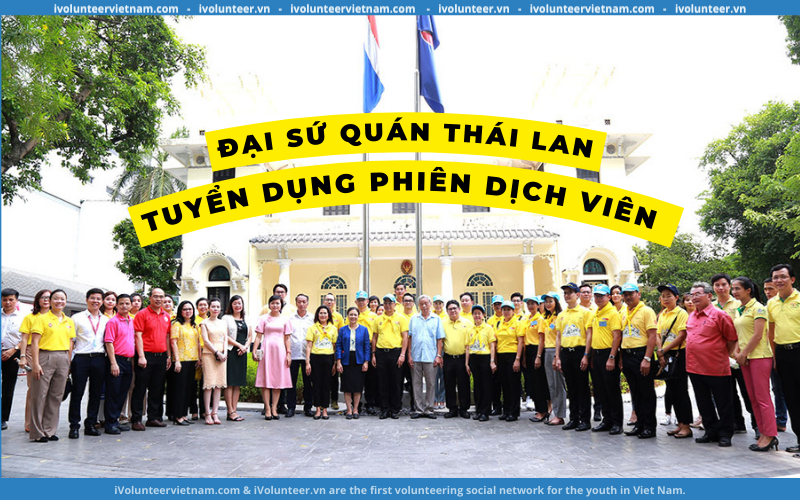 Đại Sứ Quán Thái Lan Tuyển Dụng Phiên Dịch Viên