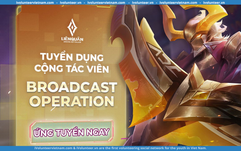 Garena Mở Đơn Tuyển Dụng Cộng Tác Viên Broadcast Operations