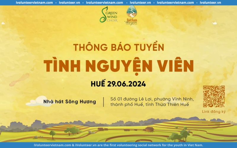 Green Wind Choir Mở Đơn Đăng Ký Tình Nguyện Viên Tổ Chức Sự Kiện – Chương Trình Hoà Nhạc Hợp Xướng Tại TP. Huế