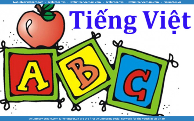 Chính Thức Mở Đơn Tuyển Tình Nguyện Viên Cho Ngày Tôn Vinh Tiếng Việt Lần IV