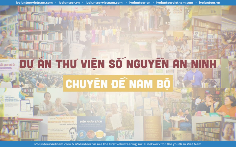 Cơ Hội Trở Thành Tình Nguyện Viên Của Thư Viện Số Nguyễn An Ninh – Chuyên Đề Nam Bộ 2024