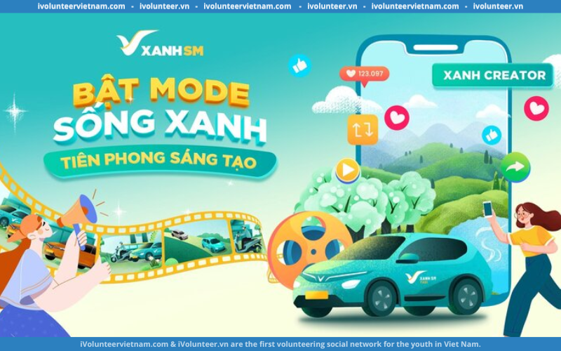 Cuộc Thi Sáng Tạo Nội Dung Về Những Hành Trình Xanh Mở Đơn Tham Gia 2024