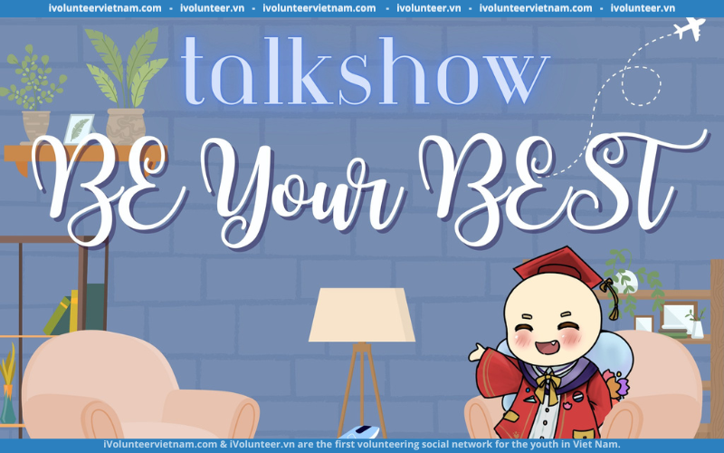 Be Project Mở Đơn Đăng Ký Tham Gia Sự Kiện “Be Your Best”