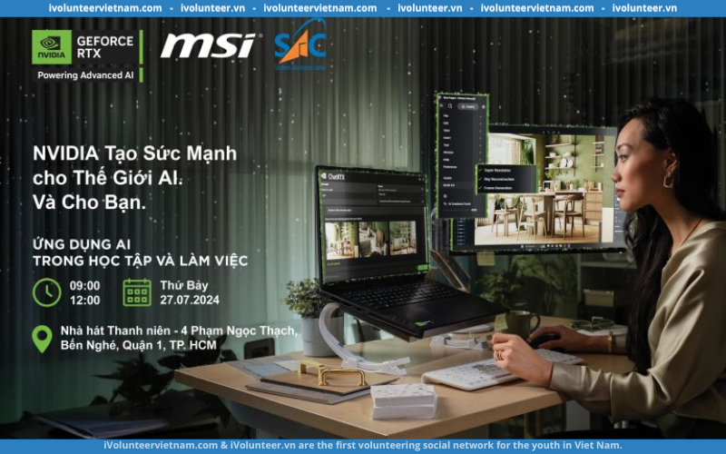 Sự Kiện RTX AI PC – “Mở Ra Kỷ Nguyên AI Cùng MSI” Mở Đơn Đăng Ký