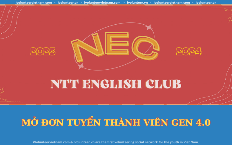 NEC Chính Thức Mở Đơn Tuyển Thành Viên Thế Hệ 4