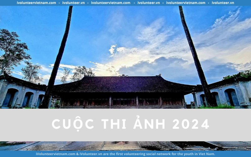 Cuộc Thi Ảnh “Về Miền Di Tích, Danh Thắng Xứ Nghệ” Năm 2024