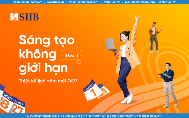 Cuộc Thi “Sáng Tạo Không Giới Hạn” Của SHB 2024 Chính Thức Mở Đơn Đăng Ký