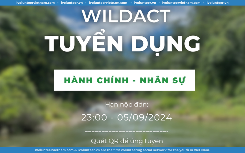 WildAct Vietnam Tuyển Dụng Cán Bộ Hành Chính – Nhân Sự