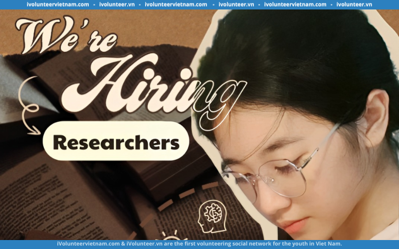 Dự Án F.O.R U Mở Đơn Tuyển Researcher; HR Và Editor