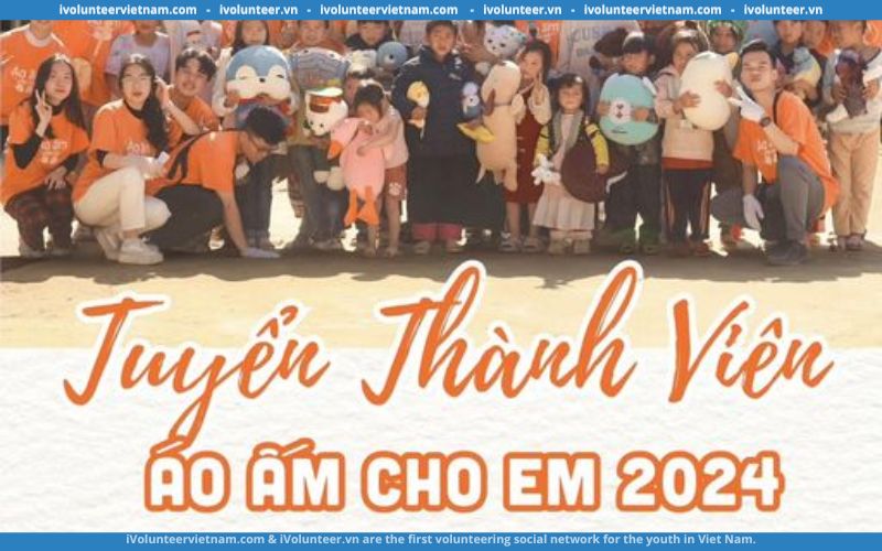 Tổ Chức Thiện Nguyện Áo Ấm Cho Em Năm 2024 Chính Thức Mở Đơn Tuyển Thành Viên