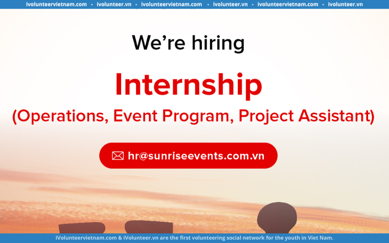 Sunrise Events Vietnam SEV Tuyển Dụng Thực Tập Sinh Vận Hành