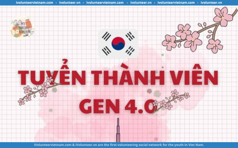 Dự Án M.Y.Korea Chính Thức Mở Đơn Tuyển Core Team Và Thành Viên Thế Hệ 4