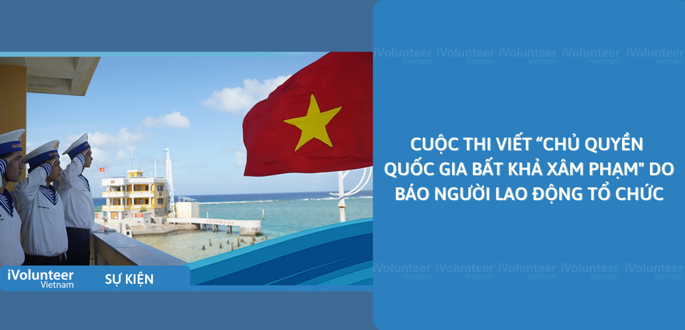 [Online] Cuộc Thi Viết “Chủ Quyền Quốc Gia Bất Khả Xâm Phạm